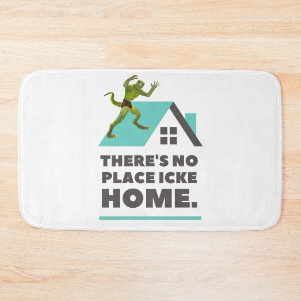 Item preview, There's no place Icke home! designed and sold by BreatheAmerica.