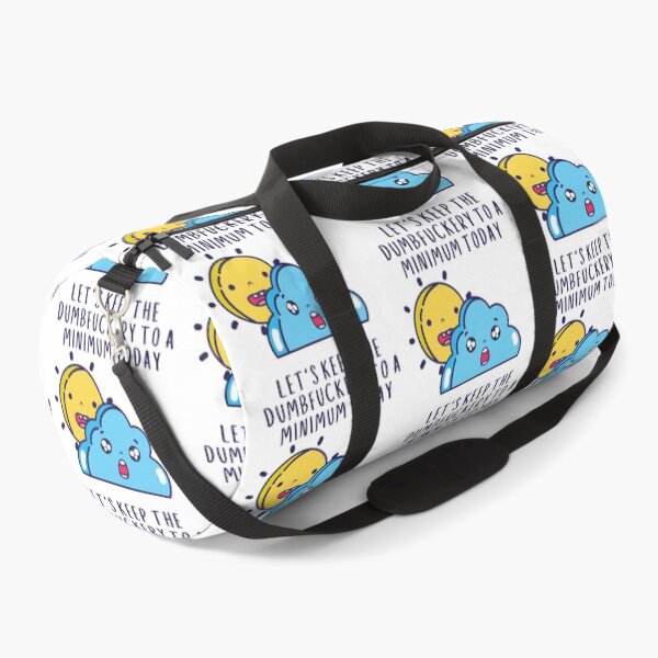Item preview, Let's Keep The Dumbfuckery To A Minimum Today designed and sold by Everythingafter.