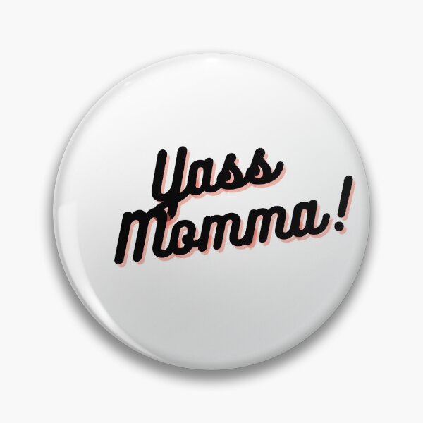 Item preview, Yass Momma designed and sold by KeleCo.