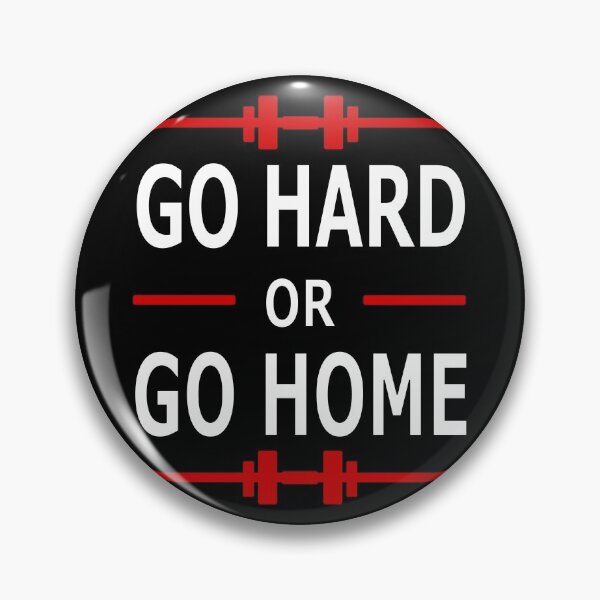 Item preview, Go Hard or Go Home designed and sold by Rag-Dog.