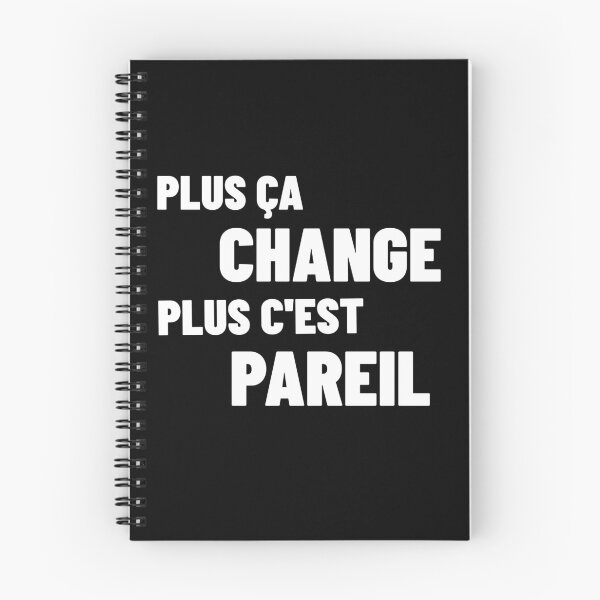 Item preview, Plus ça change plus c'est pareil - French Slang Quebec designed and sold by Sansmalice.