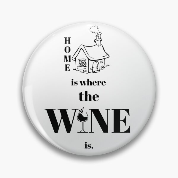 Item preview, Home is where the WINE is designed and sold by odomedia.