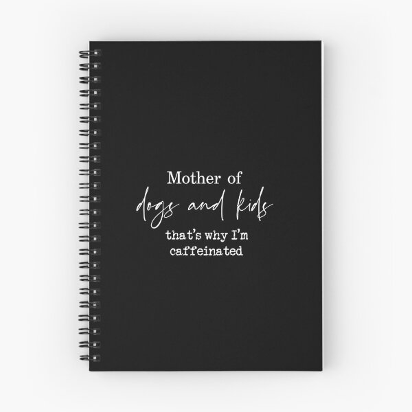Item preview, Mother of Dogs and kids, that's why I'm caffinated designed and sold by RhiRhi Weston.
