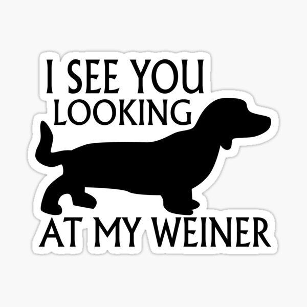 Pet My Weiner Funny Parody Love Dogs Dirty Joke Animals Rescue 3” Sticker 