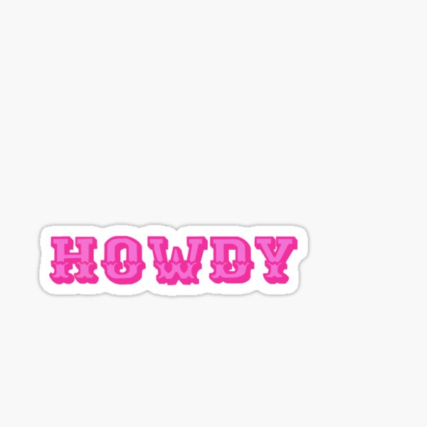 Pink HOWDY Sticker
