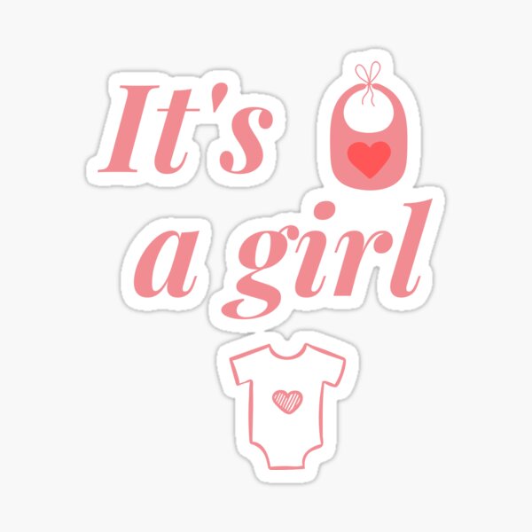 its a girl Sticker