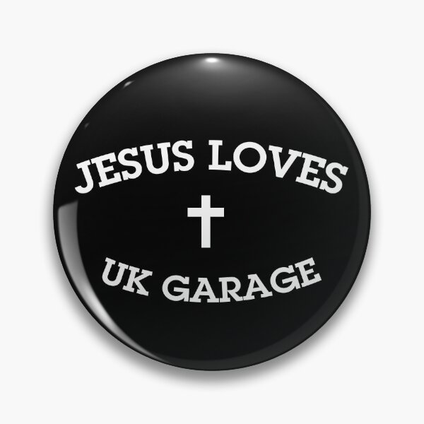 Item preview, Jesus Loves UK Garage designed and sold by LordArt.