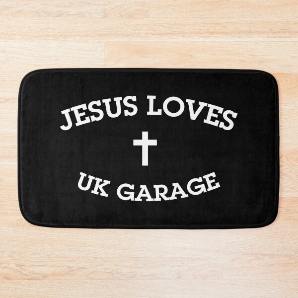 Item preview, Jesus Loves UK Garage designed and sold by LordArt.