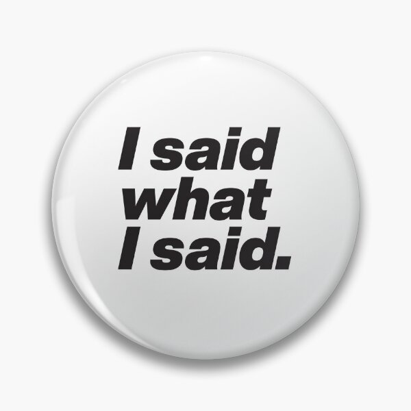 Item preview, I said what I said - Tamisha Iman Nene Leaks - Rupauls Drag Race - Black Text Graphic designed and sold by TypeHaus™.