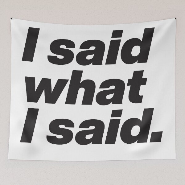 Item preview, I said what I said - Tamisha Iman Nene Leaks - Rupauls Drag Race - Black Text Graphic designed and sold by TypeHaus™.