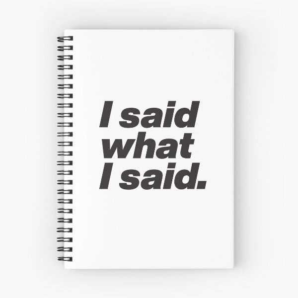 Item preview, I said what I said - Tamisha Iman Nene Leaks - Rupauls Drag Race - Black Text Graphic designed and sold by TypeHaus™.