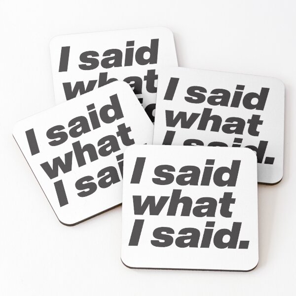 Item preview, I said what I said - Tamisha Iman Nene Leaks - Rupauls Drag Race - Black Text Graphic designed and sold by TypeHaus™.