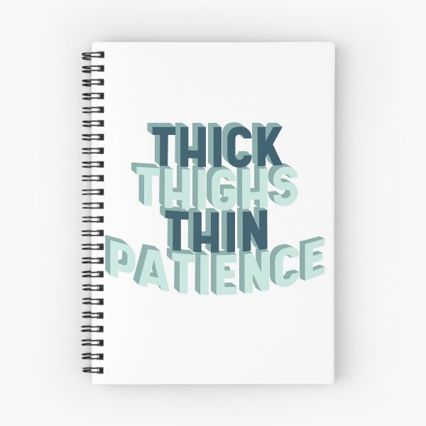 Item preview, Thick Thighs Thin Patience designed and sold by justinccreative.