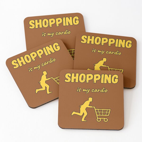 Item preview, Shopping is my cardio. A great, funny present for everybody. designed and sold by Kipcio.