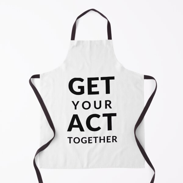Item preview,  Get your act together  sarcastic quote t shirt [P-Q 4][524] designed and sold by HIPNOTIZAR  CRAFTS.