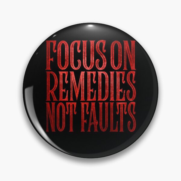 Item preview, Focus on remedies not faults v.2 designed and sold by x1brett.