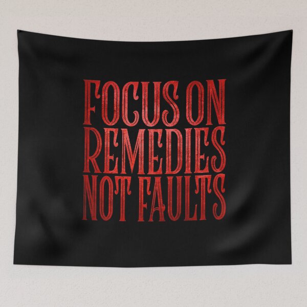 Item preview, Focus on remedies not faults v.2 designed and sold by x1brett.