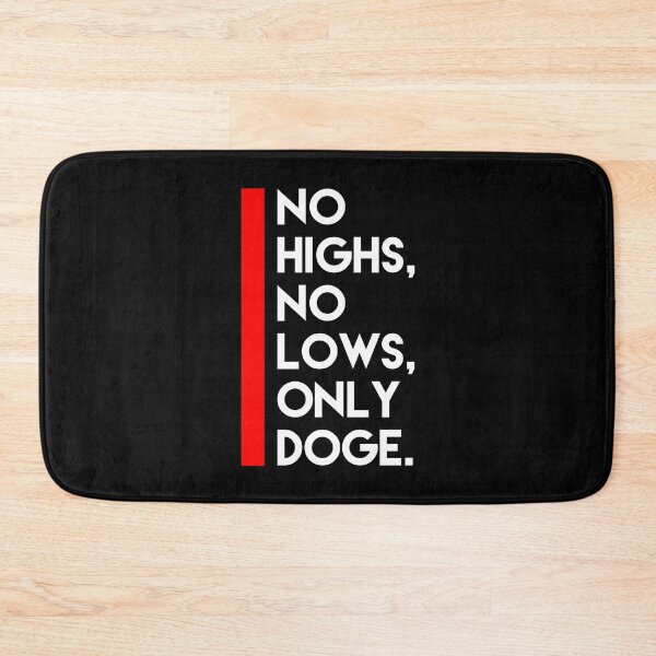 Item preview, No highs no lows only doge designed and sold by Izemiro.