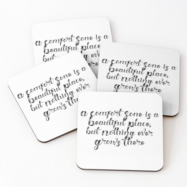 Item preview, "A Comfort Zone is a Beautiful Place, but Nothing ever Grows There" Phrase designed and sold by kristimb.