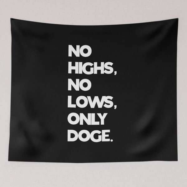 Item preview, No highs no lows only doge Elon musk designed and sold by Izemiro.