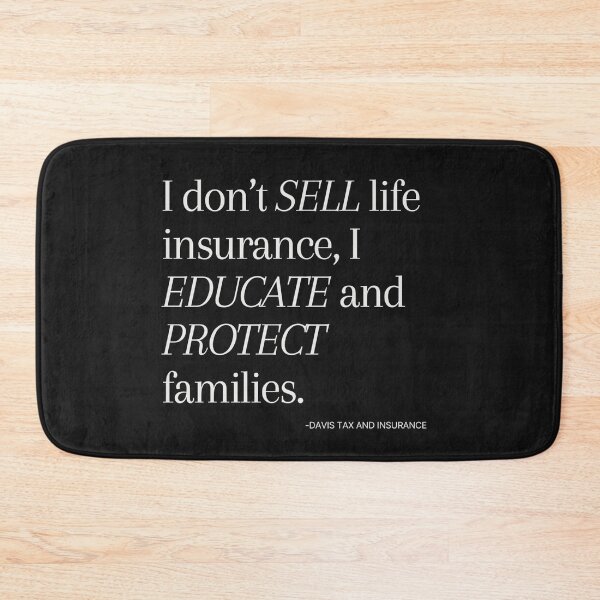 Item preview, I Don't Sell - Life InsuranceI educate and protect families  // Taxperts designed and sold by Taxperts.
