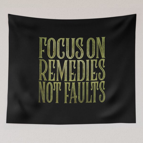 Item preview, Focus on remedies not faults v.3 designed and sold by x1brett.