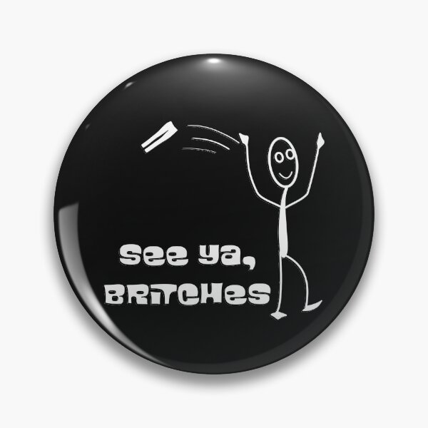 Item preview, See Ya Britches designed and sold by PiperDownTees.