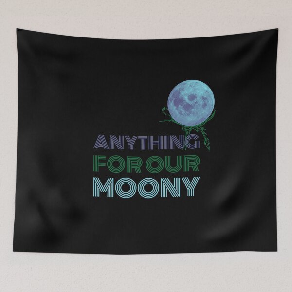 Item preview, Anything for our Moony designed and sold by Bella85s.