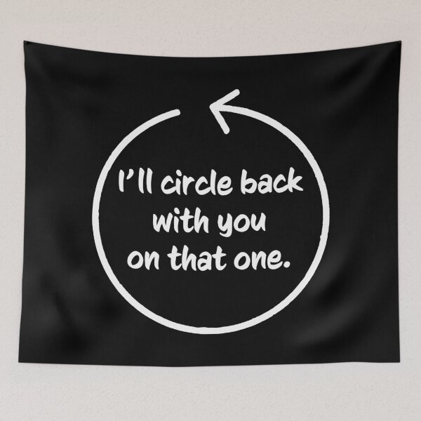 Item preview, I'll circle back with you on that - press secretary quote designed and sold by LookFrog.