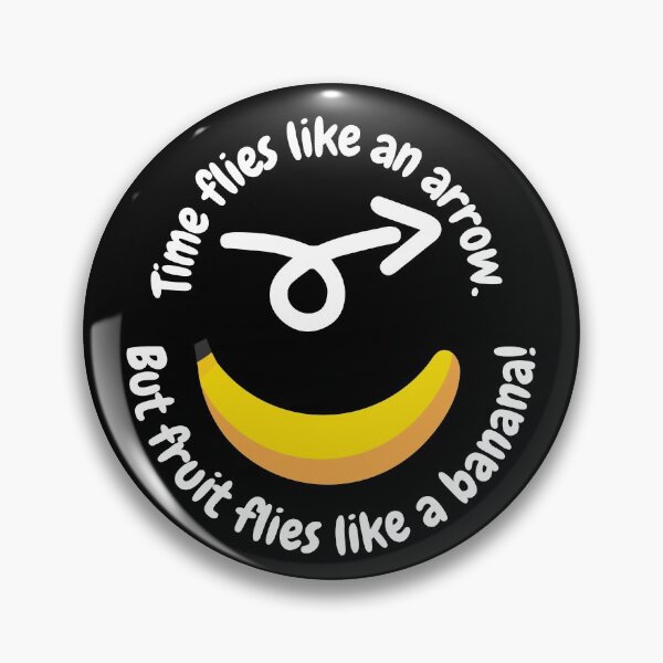 Item preview, Time flies like an arrow.  But fruit flies like a banana. designed and sold by ShallyLoves.