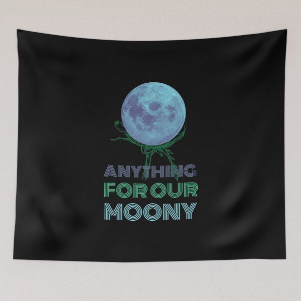 Item preview, Anything for our Moony designed and sold by Bella85s.