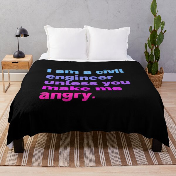 Item preview, I am a civil engineer unless you make me angry designed and sold by Sinovius.