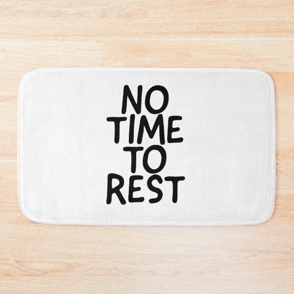 Item preview, No time to rest designed and sold by Maestroedems.