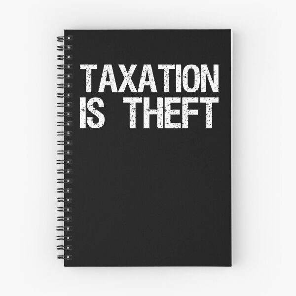 Item preview, Taxation Is Theft - Libertarian Free Market Capitalism - Libertarianism designed and sold by Styrman.