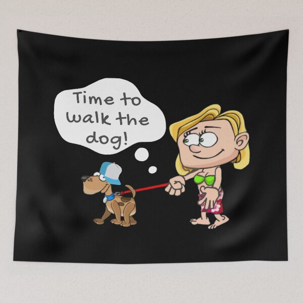Item preview, Time To Walk The Dog designed and sold by Billgreen54.