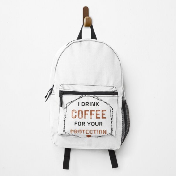 Item preview, I DRINK COFFEE FOR YOUR PROTECTION FUNNY GIFT designed and sold by NSTeeDesign.