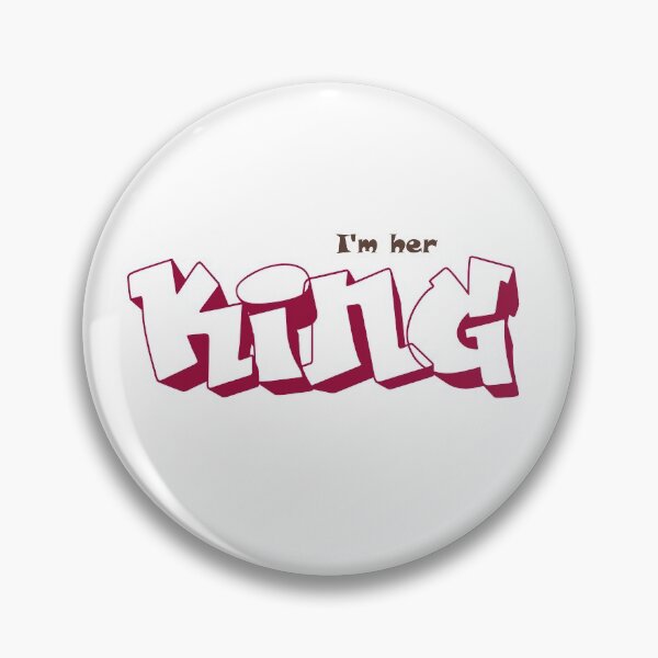 Item preview, I'm her King designed and sold by AgapeStreetwear.