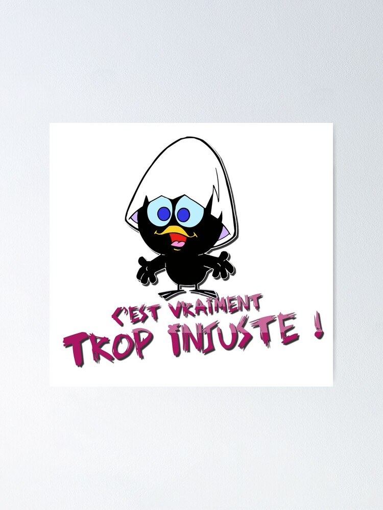 Poster Calimero C Est Vraiment Trop Injuste Par Causanostal Redbubble