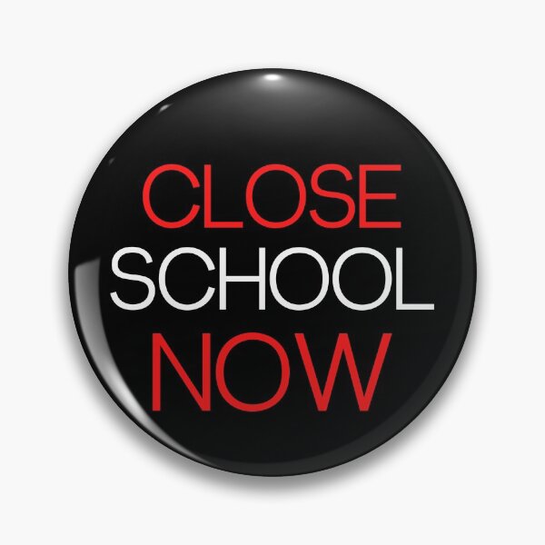 Item preview, Close School Now designed and sold by ReshenNY.