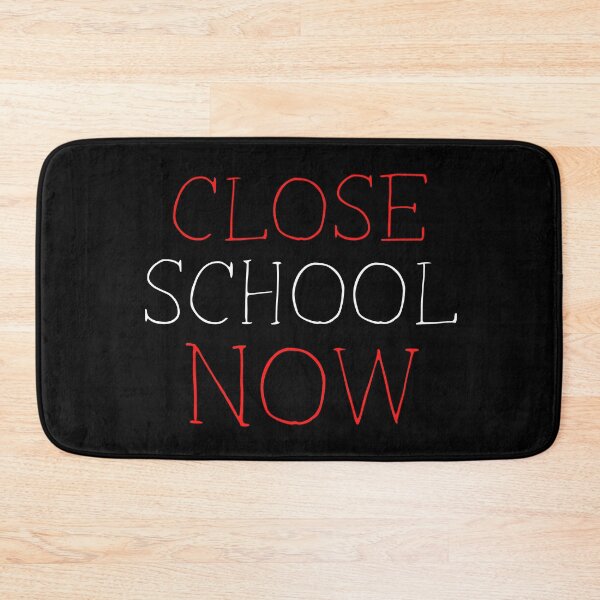 Item preview, Close School Now designed and sold by ReshenNY.