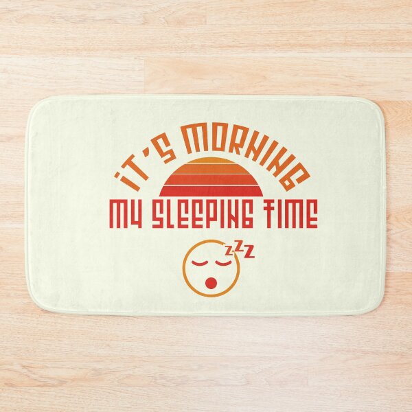 Item preview, It's morning my sleeping time - Funny quote design designed and sold by feel-free-store.