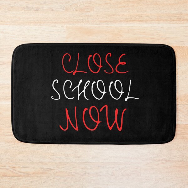 Item preview, Close School Now designed and sold by ReshenNY.