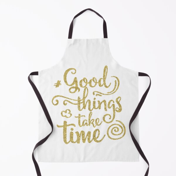 Item preview, Good Things take Time designed and sold by ReesDesigns.