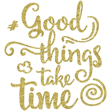 Artwork thumbnail, Good Things take Time by ReesDesigns