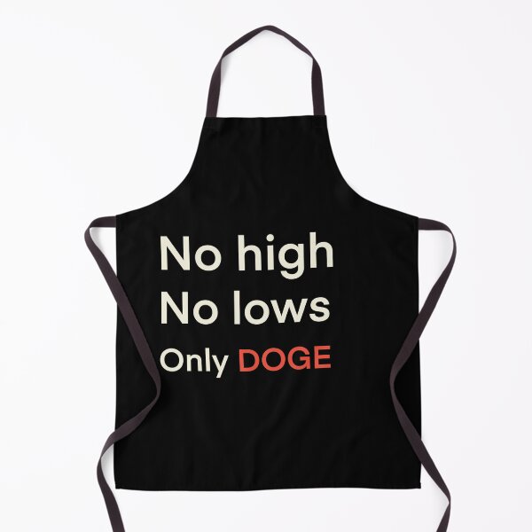 Item preview, No highs no lows only doge, funny Elon Musk quotes designed and sold by ciaobebo.