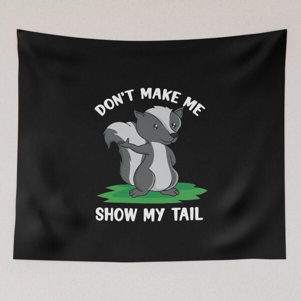 Item preview, Funny skunk saying designed and sold by ElBeDesigns.