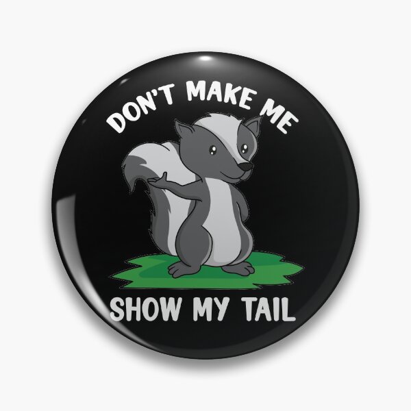 Item preview, Funny skunk saying designed and sold by ElBeDesigns.