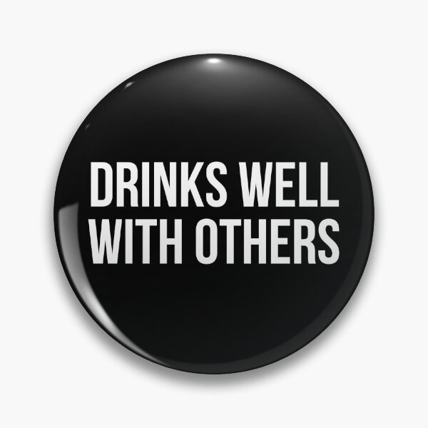 Item preview, Drinks Well With Others designed and sold by magnetarball.