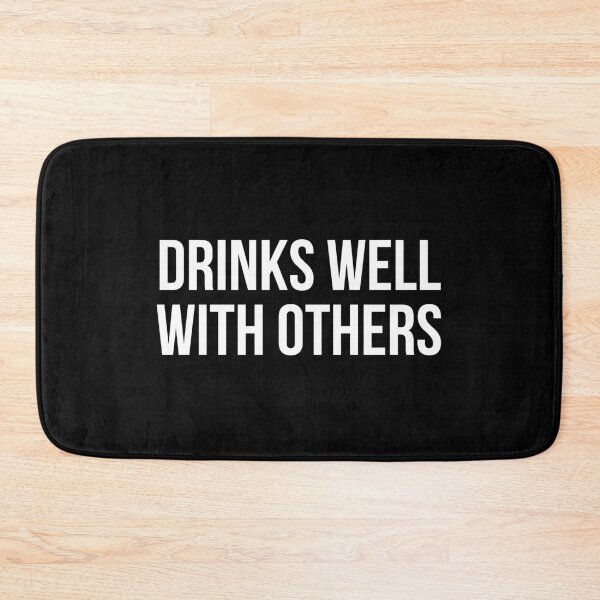 Item preview, Drinks Well With Others designed and sold by magnetarball.