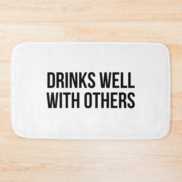 Item preview, Copy of Drinks Well With Others designed and sold by magnetarball.